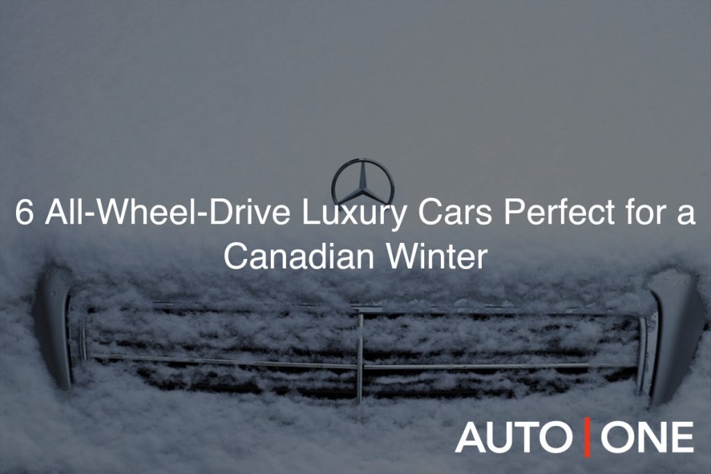 6 All-Wheel-Drive Luxury Cars Perfect for a Canadian Winter