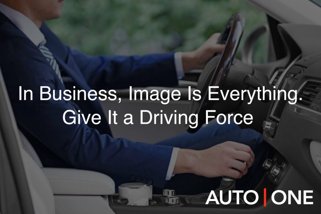 In Business, Image Is Everything. Give It a Driving Force.