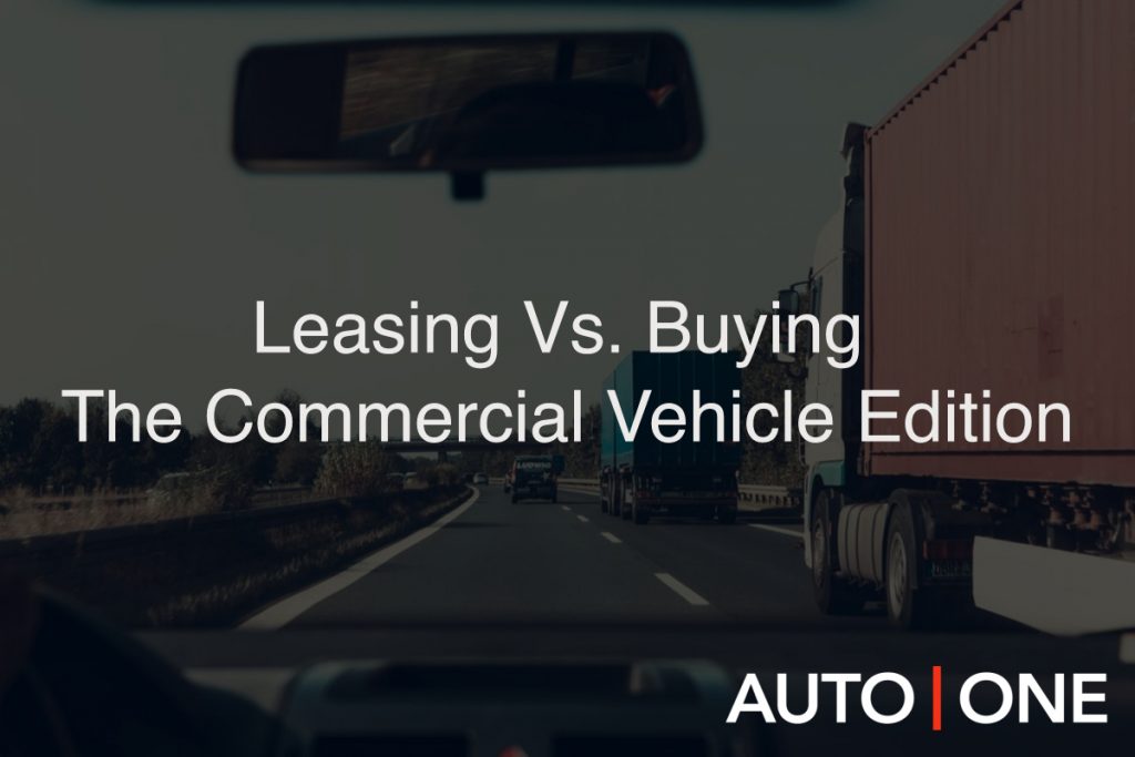 Leasing Vs. Buying: The Commercial Vehicle Edition