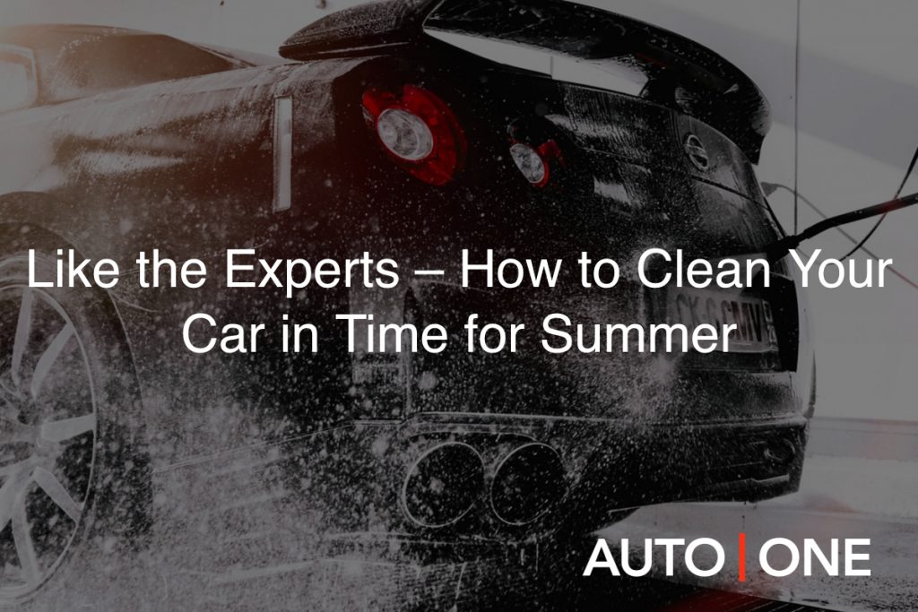 Like the Experts – How to Clean Your Car in Time for Summer